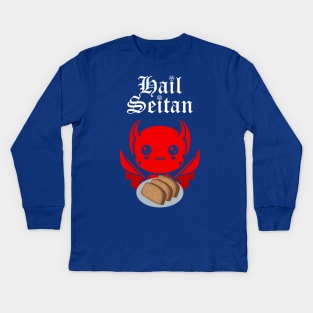 Hail Seitan! Kids Long Sleeve T-Shirt
